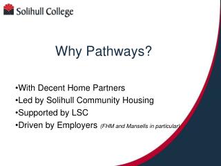 Why Pathways?