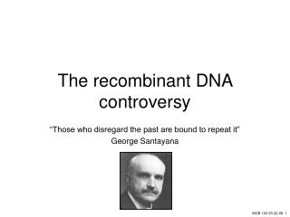 The recombinant DNA controversy
