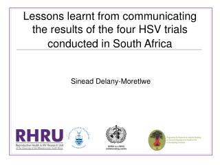 Lessons learnt from communicating the results of the four HSV trials conducted in South Africa