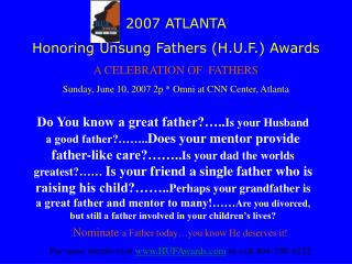 2007 ATLANTA Honoring Unsung Fathers (H.U.F.) Awards A CELEBRATION OF FATHERS