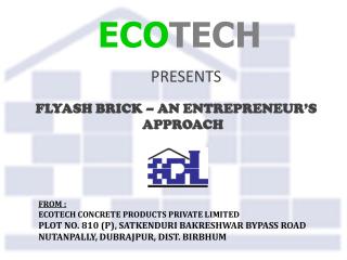 ECO TECH PRESENTS FLYASH BRICK – AN ENTREPRENEUR’S APPROACH