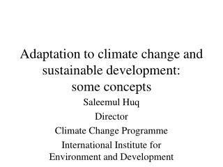 Adaptation to climate change and sustainable development: some concepts