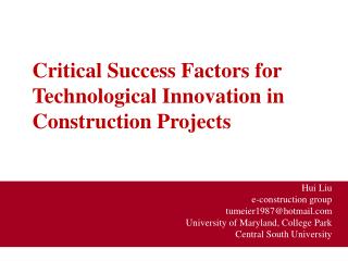 Hui Liu e-construction group tumeier1987@hotmail University of Maryland, College Park