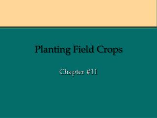 Planting Field Crops