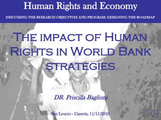 Human Rights and Economy DISCUSSING THE RESEARCH OBJECTIVES AND PROGRAM: DESIGNING THE ROADMAP
