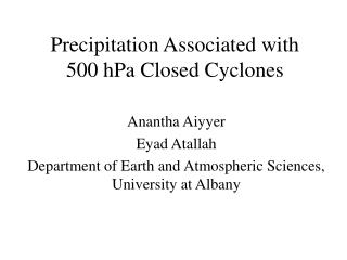 Precipitation Associated with 500 hPa Closed Cyclones