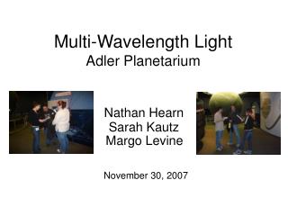 Multi-Wavelength Light Adler Planetarium