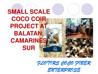 FLOTIRS COCO FIBER ENTERPRISE