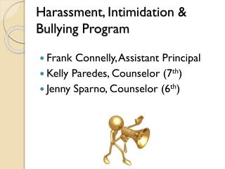 Harassment, Intimidation &amp; Bullying Program