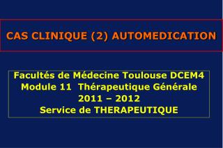 CAS CLINIQUE (2) AUTOMEDICATION