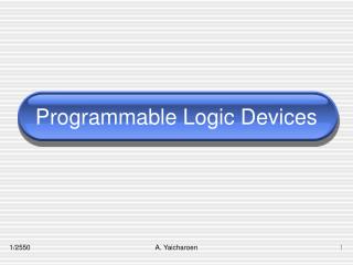 Programmable Logic Devices