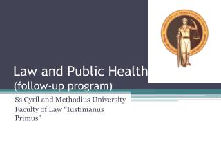 Law and Public Health (follow-up program)