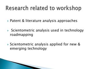 Research related to workshop