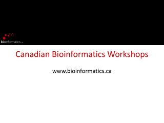 Canadian Bioinformatics Workshops