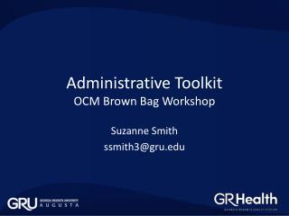 Administrative Toolkit OCM Brown Bag Workshop