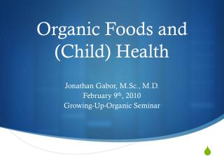 Organic Foods and (Child) Health