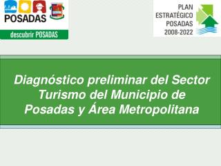 Diagnóstico preliminar del Sector Turismo del Municipio de Posadas y Área Metropolitana