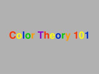 C o l o r T h e o r y 1 0 1