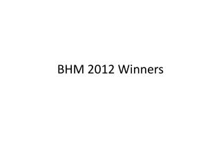 BHM 2012 Winners