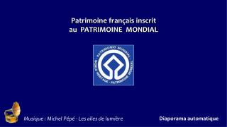 Patrimoine français inscrit au PATRIMOINE MONDIAL