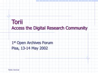 Torii Access the Digital Research Community
