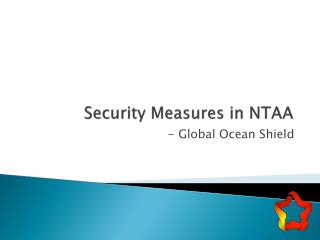 Security Measures in NTAA