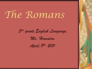 The Romans