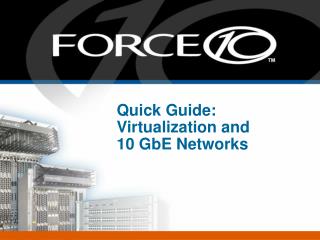 Quick Guide: Virtualization and 10 GbE Networks
