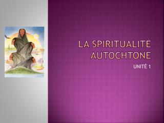 La spiritualité autochtone