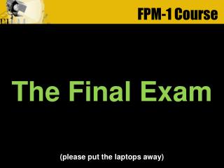 FPM-1 Course