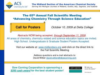 The 65 th Annual Fall Scientific Meeting “Advancing Chemistry Through Science Education”