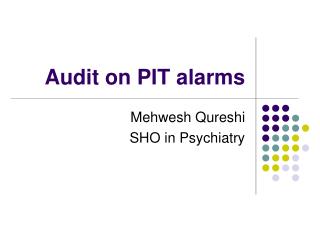 Audit on PIT alarms