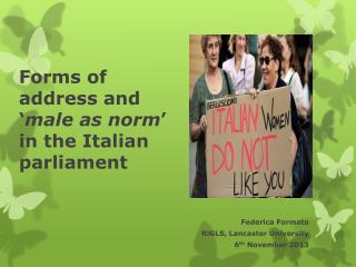 Forms of address and ‘ male as norm ’ in the Italian parliament