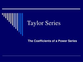 Taylor Series