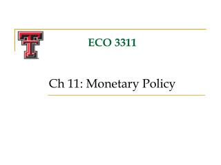 ECO 3311 Ch 11: Monetary Policy