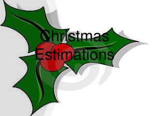 Christmas Estimations