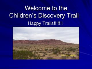 Welcome to the Children’s Discovery Trail