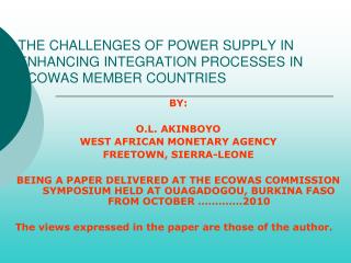 THE CHALLENGES OF POWER SUPPLY IN ENHANCING INTEGRATION PROCESSES IN ECOWAS MEMBER COUNTRIES