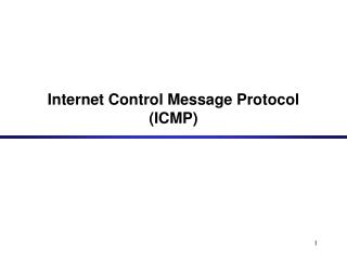 Internet Control Message Protocol (ICMP)