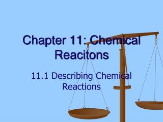 Chapter 11: Chemical Reacitons