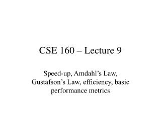 CSE 160 – Lecture 9