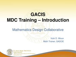 GACIS MDC Training – Introduction