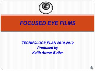 FOCUSED EYE FILMS