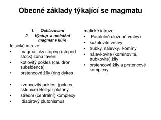 Obecné základy týkající se magmatu