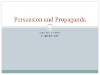 Persuasion and Propaganda