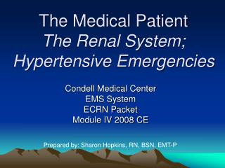 The Medical Patient The Renal System; Hypertensive Emergencies