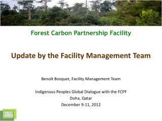 Benoît Bosquet, Facility Management Team Indigenous Peoples Global Dialogue with the FCPF