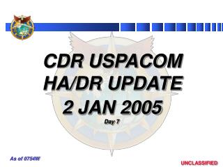 CDR USPACOM HA/DR UPDATE