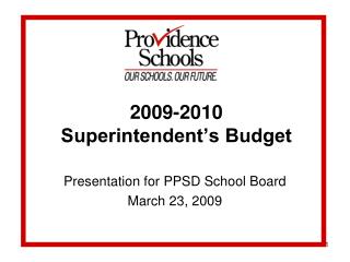 2009-2010 Superintendent’s Budget
