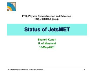 Status of JetsMET